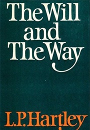 The Will and the Way (L.P. Hartley)