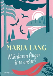 Mördaren Ljuger Inte Ensam (Maria Lang)