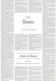 The News: A User&#39;s Manual (De Botton)