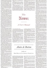 The News: A User's Manual (De Botton)