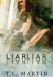 Liar, Liar (T.L. Martin)