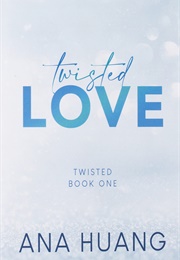 Twisted Love (Anna Huang)
