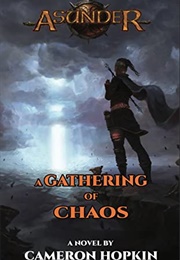A Gathering of Chaos (Cameron Hopkin)