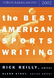 The Best American Sports Writing 2002 (Rick Reilly, Ed.)
