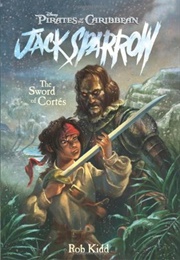 The Sword of Cortés (Rob Kidd)