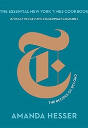 The Essential New York Times Cookbook (Amanda Hesser)