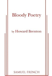Bloody Poetry (Howard Brenton)