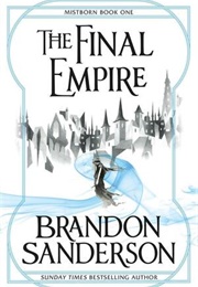 The Final Empire (Mistborn, #1) (Brandon Sanderson)