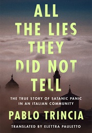 All the Lies They Did Not Tell (Pablo Trincia)