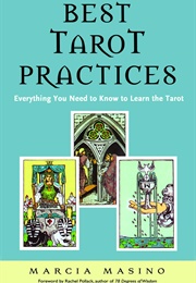 Best Tarot Practices (Marcia Masino)