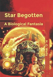 Star Begotten (H. G. Wells)