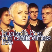 The Cranberries - Bualadh Bos – the Cranberries Live (2009)