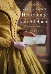 Het Torentje Van Adelheid (Marja Visscher)