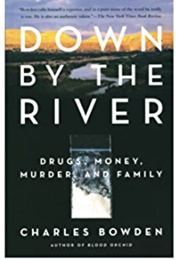 Down by the River (Charles Bowden)