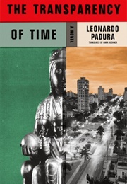 The Transparency of Time (Leonardo Padura)