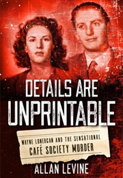 Details Are Unprintable (Allen Levine)