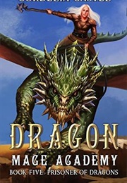 Prisoner of Dragons (Cordelia Castel)