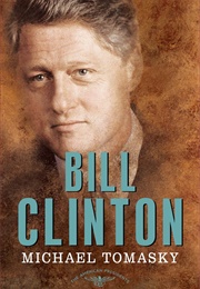 Bill Clinton (Michael Tomasky)