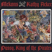 The Mekons & Kathy Acker – Pussy, King of the Pirates (1996)