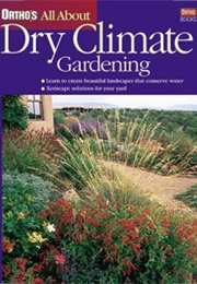 Dry Climate Gardening (Ortho)