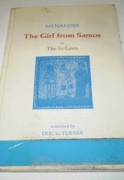 The Girl From Samos (Menander Tr. Eric G. Turner)
