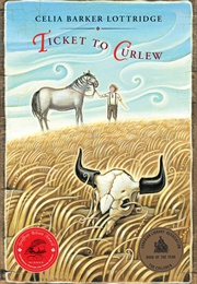 Ticket to Curlew (Celia Barker Lottridge)