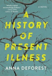 A History of Present Illness (Anna Deforest)