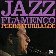 Pedro Iturralde - Jazz Flamenco