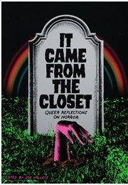 It Came From the Closet: Queer Reflections on Horror (Joe Vallese)