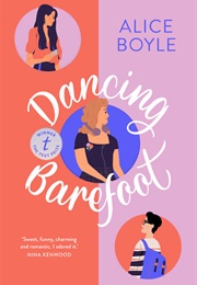Dancing Barefoot (Alice Boyle)