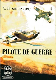 Pilote De Guerre (Antoine De Saint-Exupery)