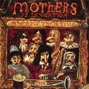 Ahead of Their Time (The Mothers of Invention, 1993)
