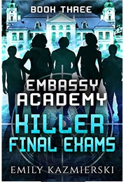 Killer Final Exams (Emily Kazmierski)