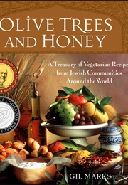 Olive Trees and Honey (Gil Marks)