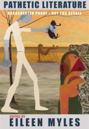 Pathetic Literature (Eileen Myles, Ed.)