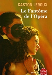 Le Fantôme De L'opéra (By Gaston Leroux)