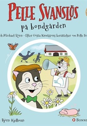 Pelle Svanslös På Bondgården (Gösta Knutsson, Åsa Rönn, Michael Rönn)