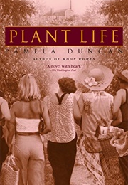 Plant Life (Pamela Duncan)