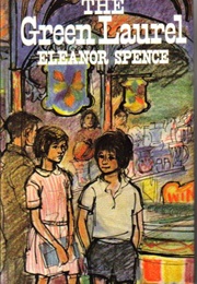 The Green Laurel (Eleanor Spence)