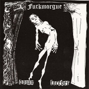 Down Forever (Fuckmorgue, 2004)