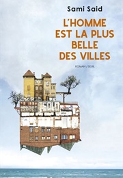 L'homme Est La Plus Belle Des Villes (Sami Said)