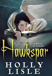 Hawkspar (Holly Lisle)