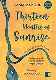 Thirteen Months of Sunrise (Rania Mamoun)