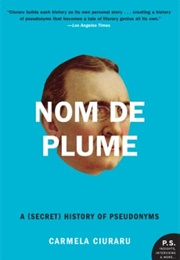 Nom De Plume (Carmela Ciuraru)