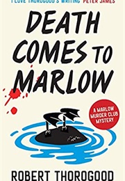 Death Comes to Marlow (Robert Thorogood)