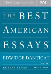 The Best American Essays 2011 (Edwidge Danticat, Ed.)