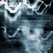 Stephan Thelen - Fractal Guitar