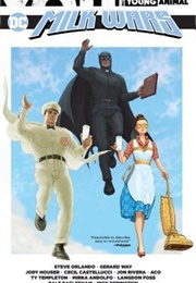 DC/Young Animal: Milk Wars (Gerard Way, Steve Orlando)