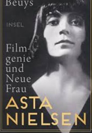 Asta Nielsen: Filmgenie Und Neue Frau (Barbara Beuys)