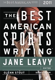 The Best American Sports Writing 2011 (Jane Leavy, Ed.)